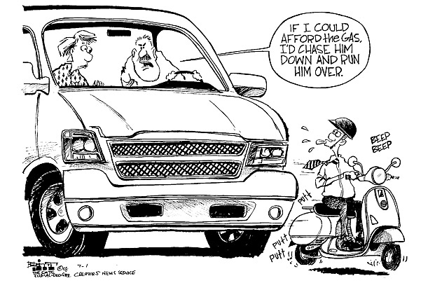 Cartoon: 'If I could afford the gas, I’d chase him down and run him over'