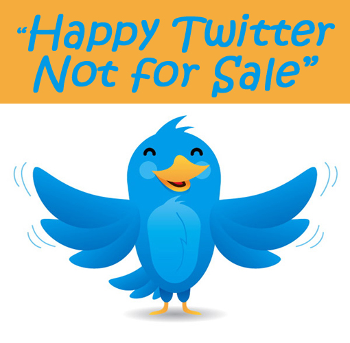 Twitter, not for sale!