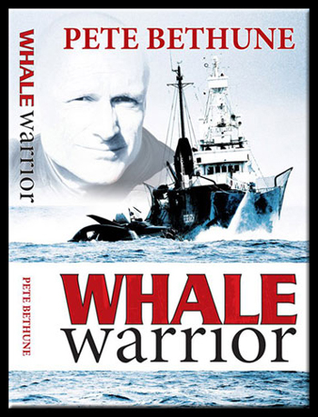 Whale Warrior - Pete Bethune