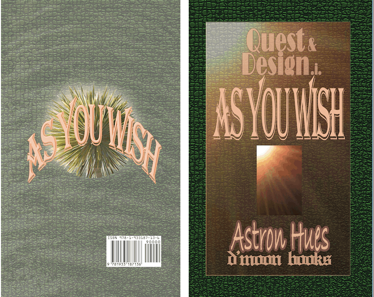 As You Wish - Quest and Design, by Astron Hues
