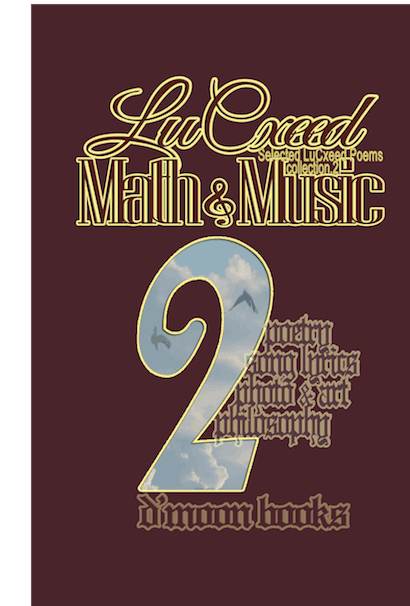 Math and Music - Selected LuCxeed Poems .ii.